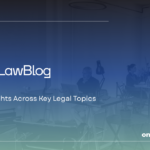 CNLawBlog: Insights Across Key Legal Topics